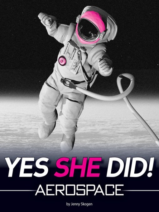 Cover image for Yes She Did!: Aerospace